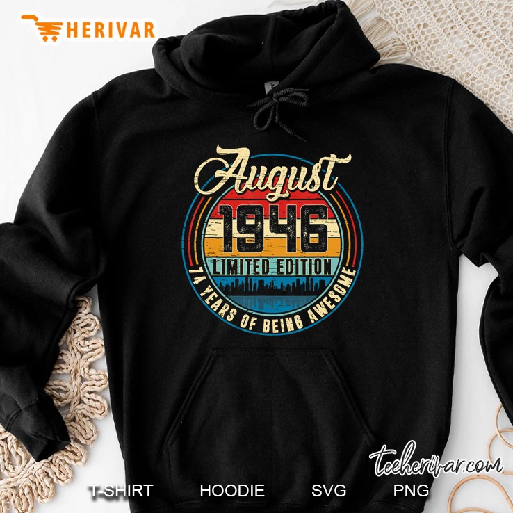 Distressed Retro August 1946 74Th Birthday Gift 74 Years Old Hoodie
