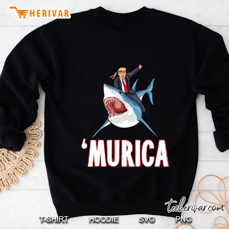 Donald Trump Shark Presiden 4Th Of July Usa America Sweatshirt