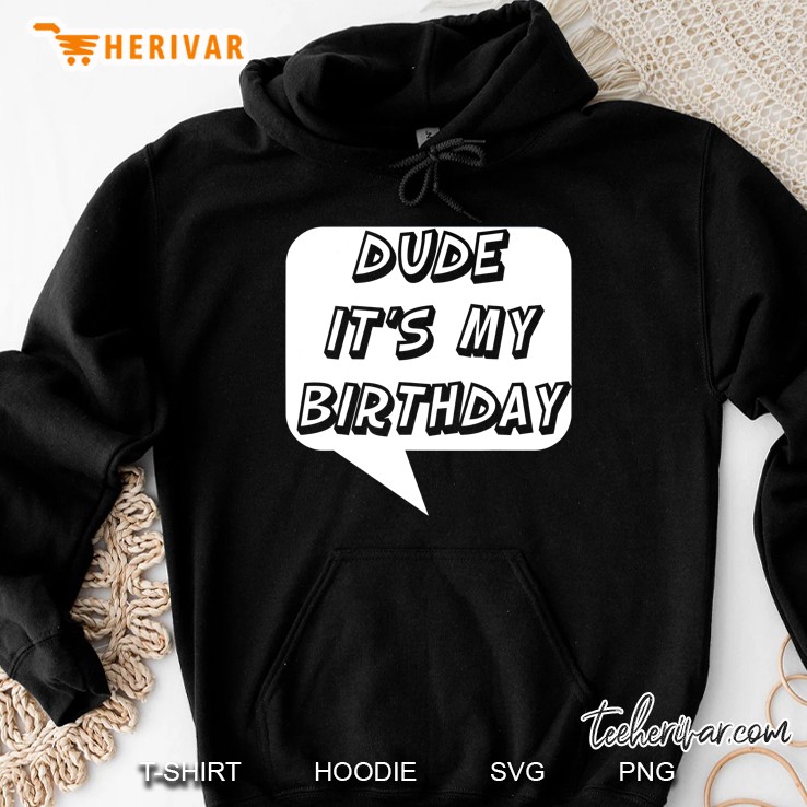 Funny Dude It's My Birthday Comic Book Style Bday Gift Mugs