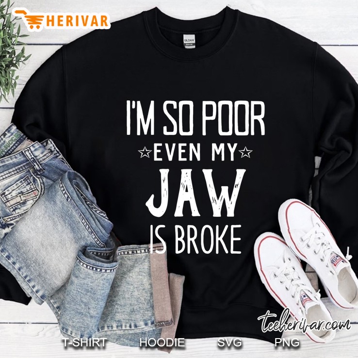Funny Fractured Broken Dislocated Jaw Get Well Gift Sweatshirt