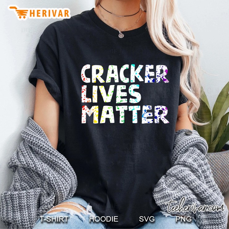 Funny Redneck Hillbilly Honky Cracker Lives Matter Gift Ladies Tee