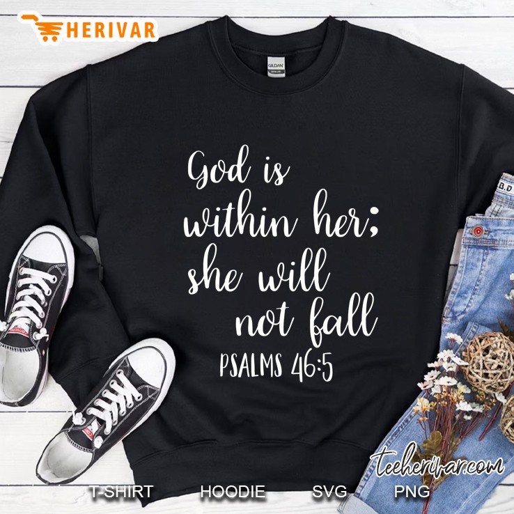 God Is Within Her, She Will Not Fall Semicolon Bible Print Premium Sweatshirt
