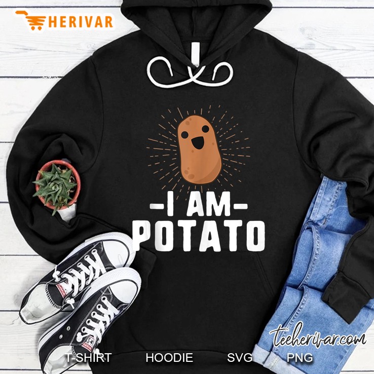 I Am Potato Funny Potato Shirt Vegetable Food Humor Tank Top Hoodie