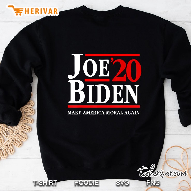 Joe Biden 2020 Make America Moral Again Election Sweatshirt