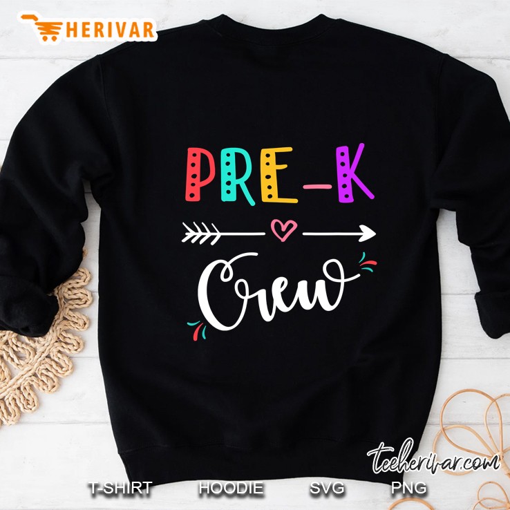 Pre-K Teacher First Day Of School Pre-K Crew Funny Sweatshirt