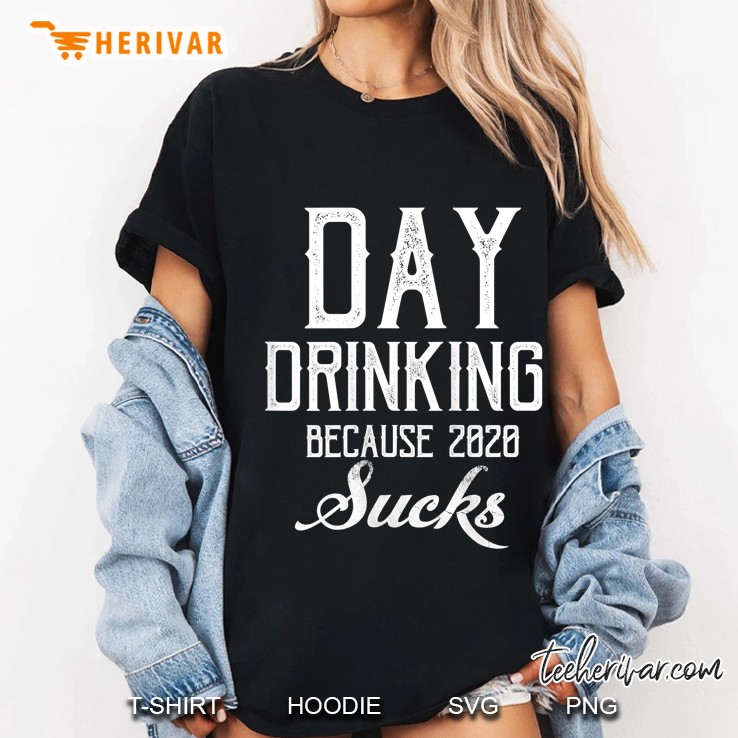 Womens Day Drinking Because 2020 Sucks Hoodie