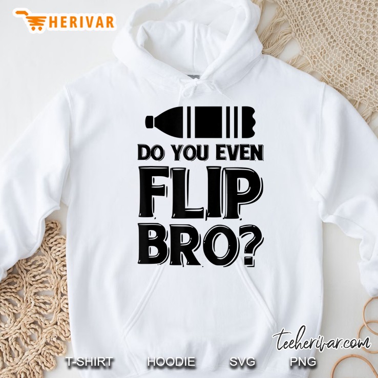 Funny Do You Even Flip Bro Flipping Bottle Meme Gift Mugs