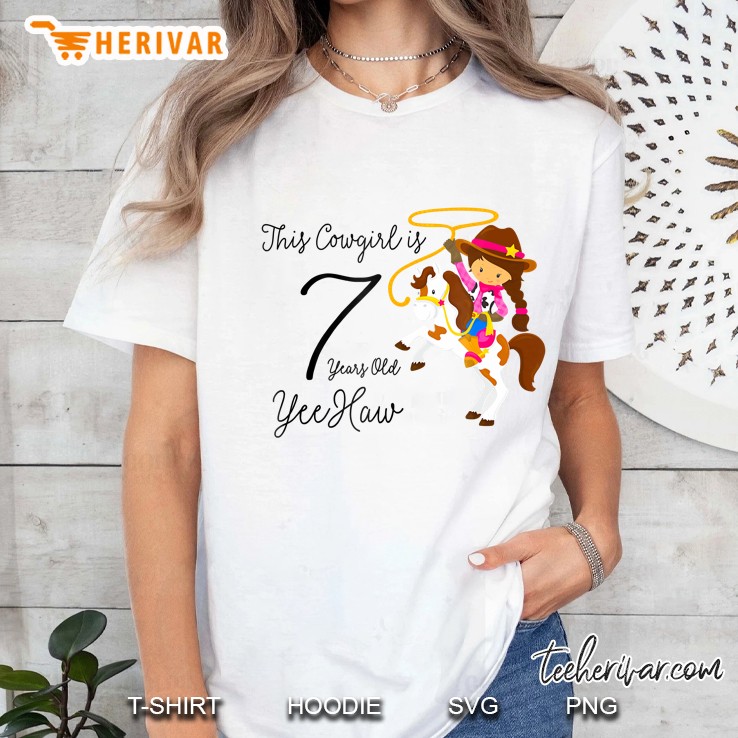 This Cowgirl Is 7 Seven Years Old Yee Haw Ladies Tee
