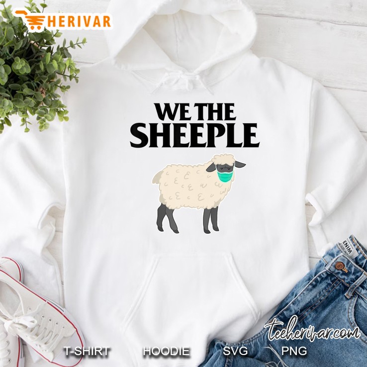 We The Sheeple Funny Anti-Mask Sheep With Face Mask Hoodie