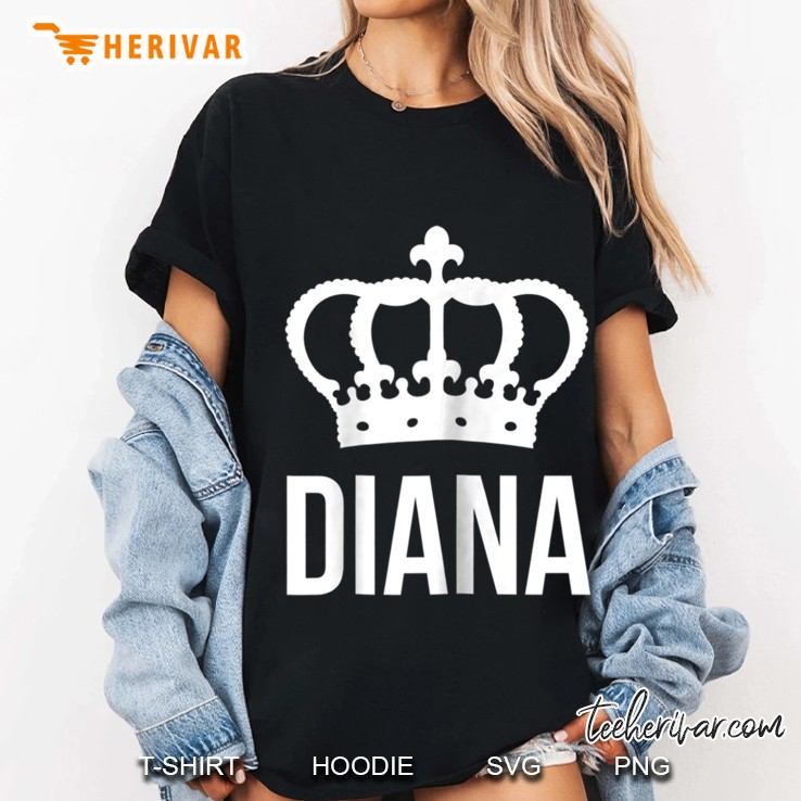 Diana Name For Women - Queen Princess Crown Hoodie