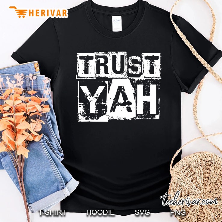 Hebrew Israelite Clothing Trust Yah Judah Torah Bible Gift Shirt