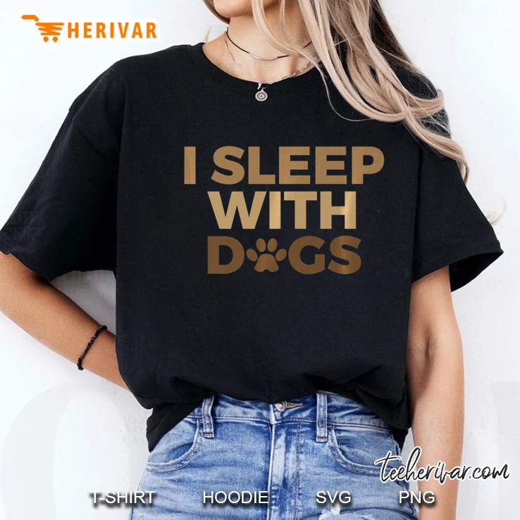 I Sleep With Dogs 20961 Ver2 Hoodie