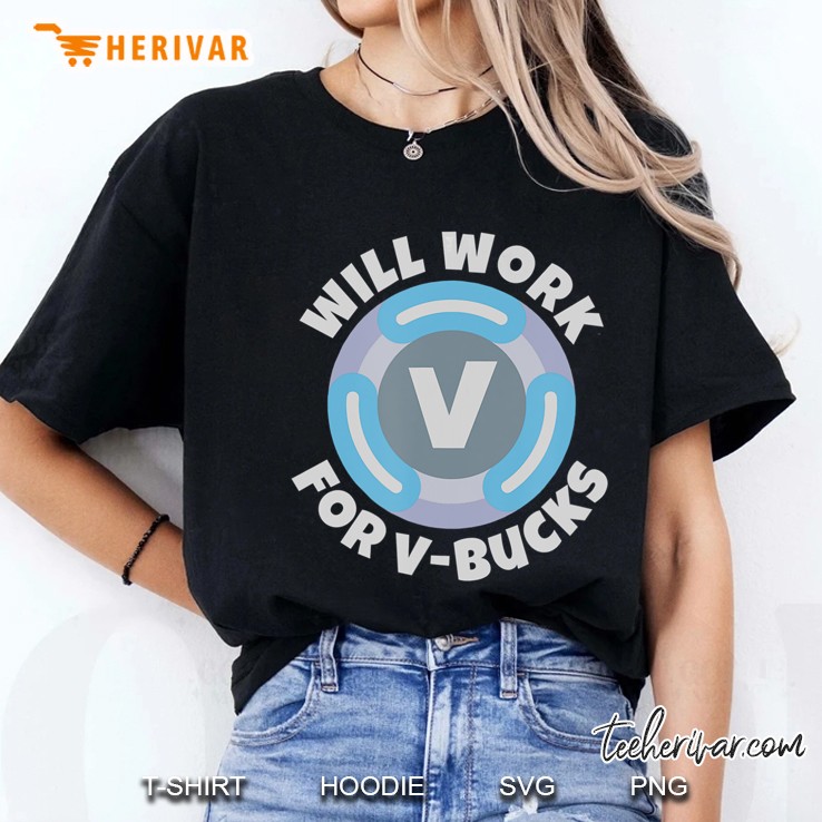 Will Work For V Bucks Funny Gaming Hoodie