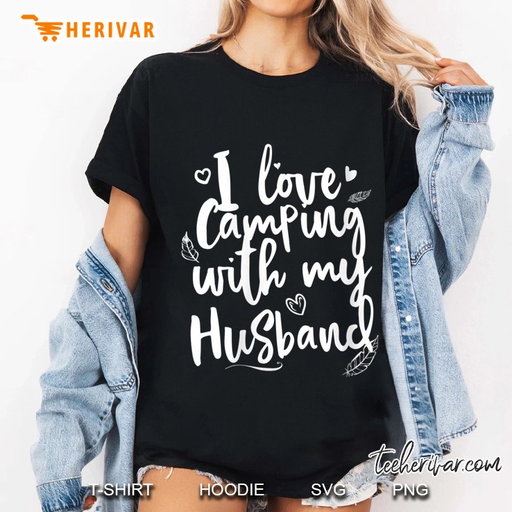 Womens I Love Camping With My Husband Funny Camp V-Neck Ladies Tee
