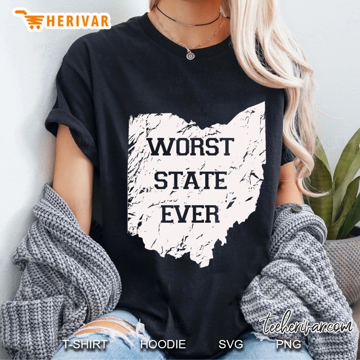 Worst State Ever, Ohio Sucks Gift Tee Shirt Hoodie