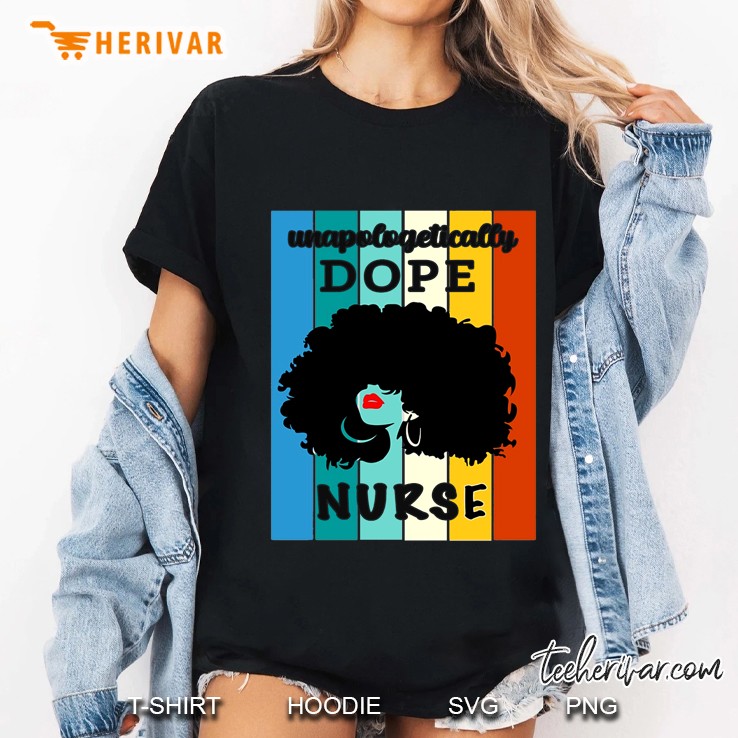 Unapologetic Dope Black Nurse Rn Practitioner Pride Vintage Version Hoodie