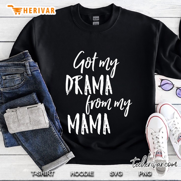 I Got Drama From My Mama Funny Theater Queen Broadway Gift Premium Mugs