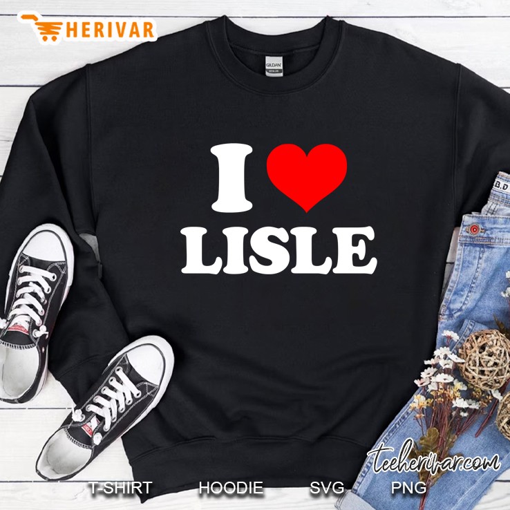 I Love Lisle Sweatshirt