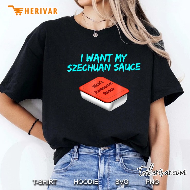 I Want My Szechuan Sauce For Chicken Nugget Fans Blu Hoodie