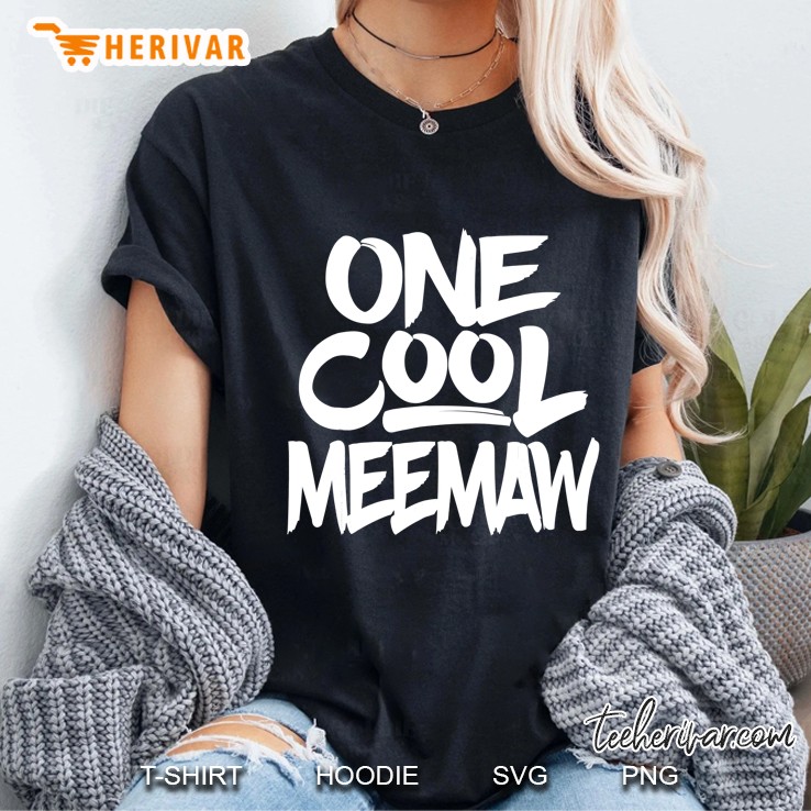 One Cool Meemaw - Grandmother Mothers Day Ladies Tee
