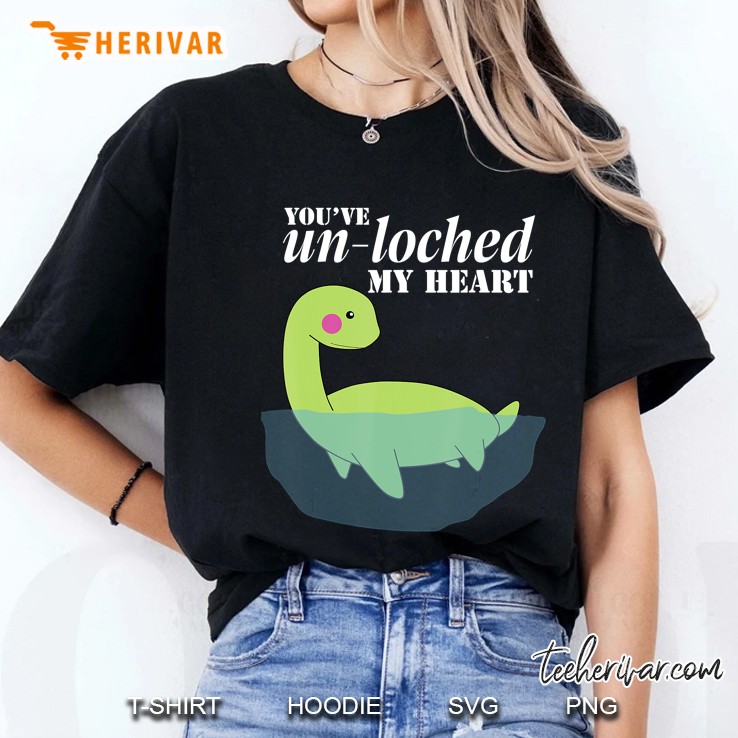 You Unloched My Heart - Funny Loch Ness Monster Ladies Tee