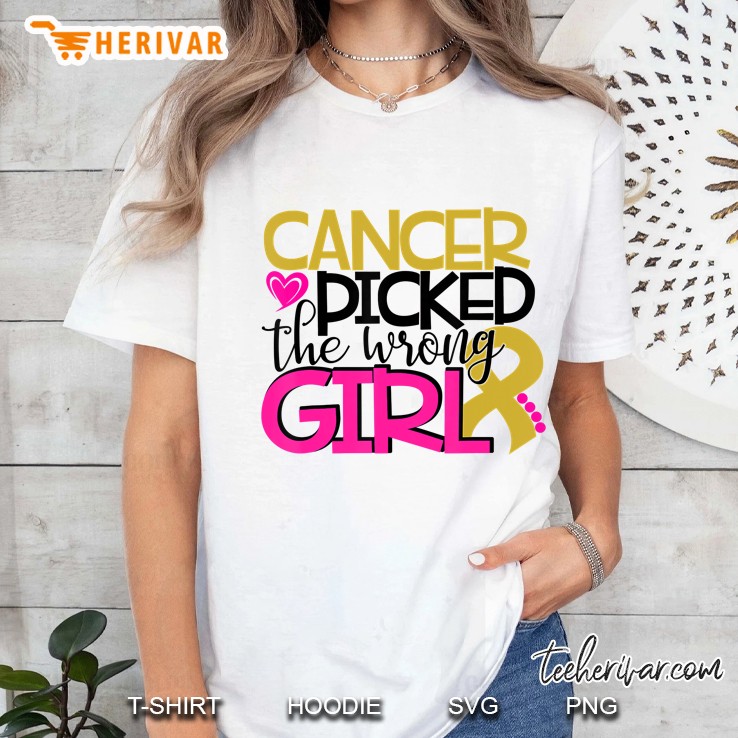 Cancer Picked The Wrong Girl Hoodie