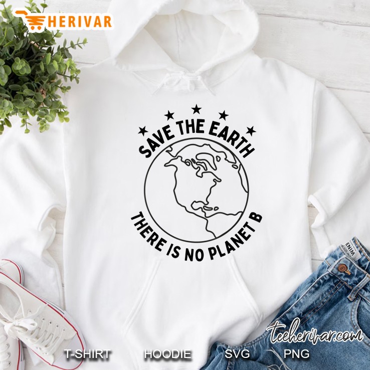 Earth Day 2019 - Save Earth There Is No Planet B Mugs