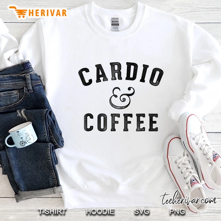 Fitness Workout Cardio Shirt & Coffee Lover Gym Diet Sweatshirt