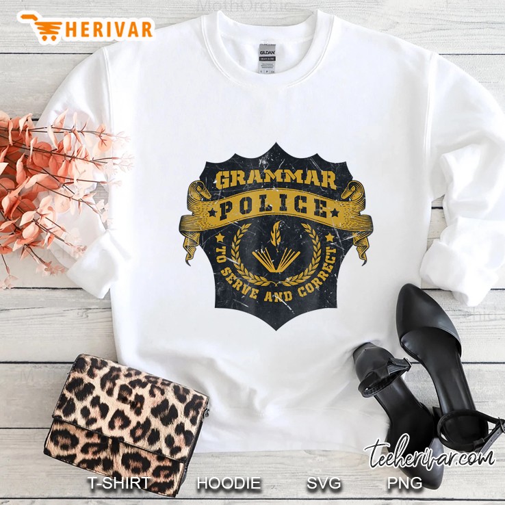 Funny Grammar Police English Teacher Sweatshirt