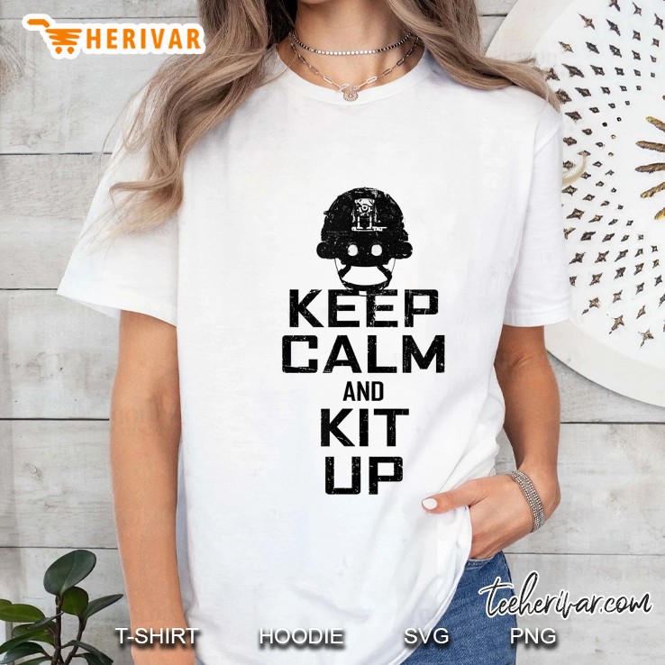 Keep Calm And Kit Up Tactical Apparel Hoodie