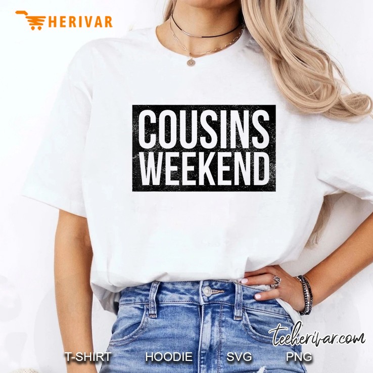 Trendy Summer Cousins Weekend Shirt - Fun Family Ladies Tee