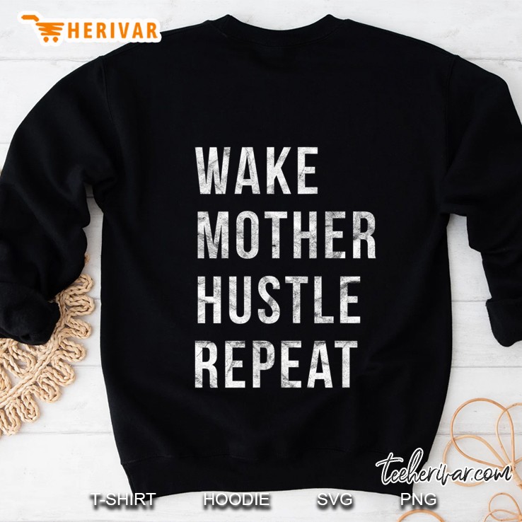 Womens Wake Mother Hustle Repeat - Mom Boss Babe Tank Top Sweatshirt