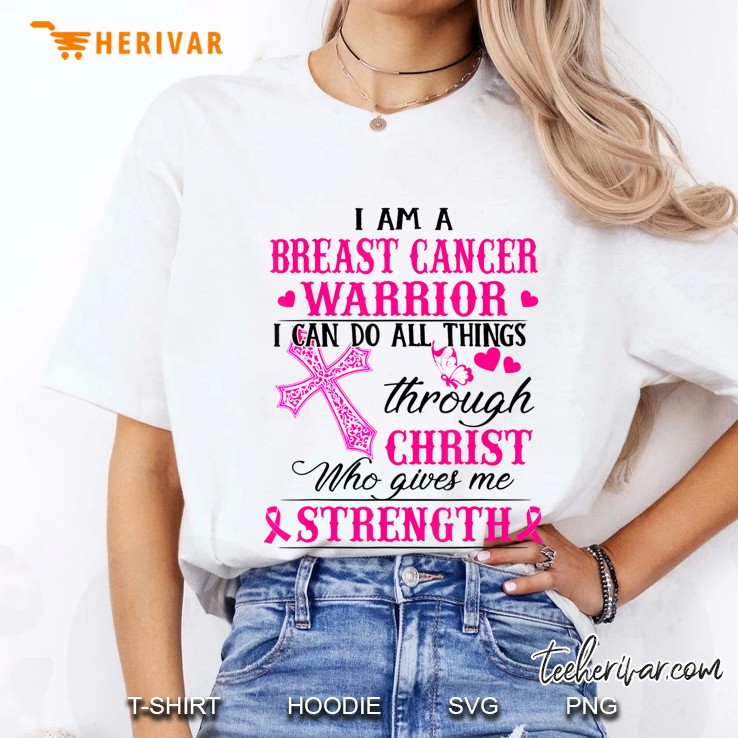 Breast Cancer Warrior Do Things Through Christ - Ladies Tee