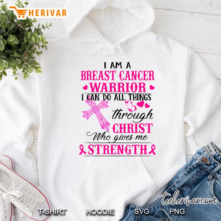 Breast Cancer Warrior Do Things Through Christ - Hoodie