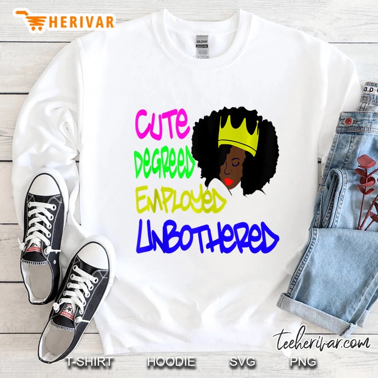 Cute Degreed Employed Unbothered Black Queen With Afro Crown Tank Top Sweatshirt