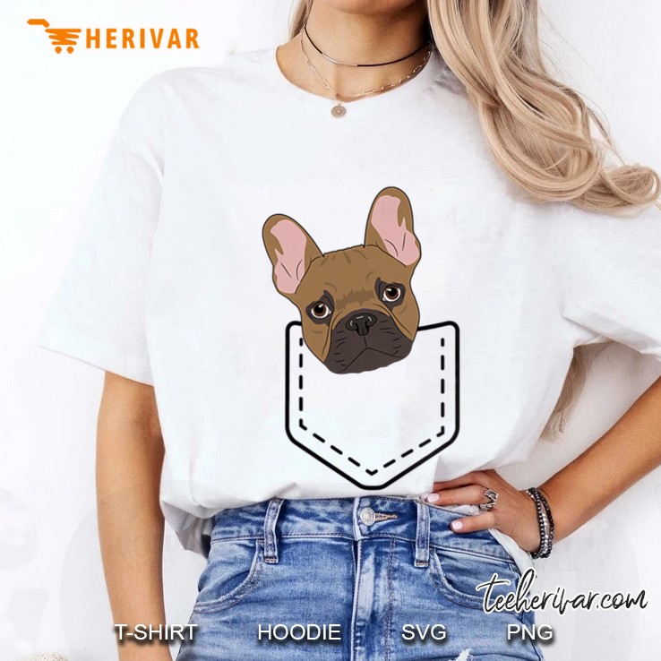 French Bulldog In My Pocket - Frenchie Shirt Ladies Tee