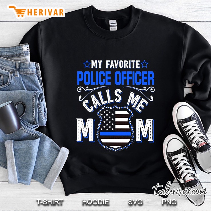 My Favorite Police Officer Calls Me Mom Thin Blue Line American Flag Mugs