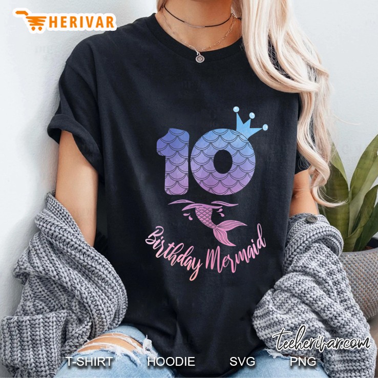 10Th Birthday Mermaid - 10 Years Old B-Day Girl Hoodie