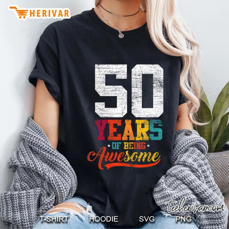 50 Years Of Being Awesome Gifts 50 Years Old 50Th Birthday Ladies Tee
