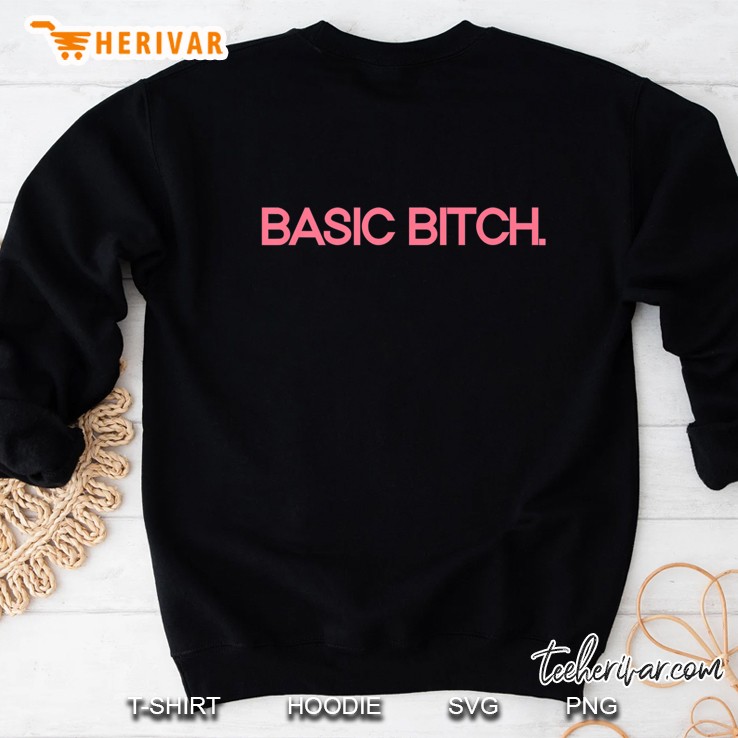 Basic Bitch Sweatshirt