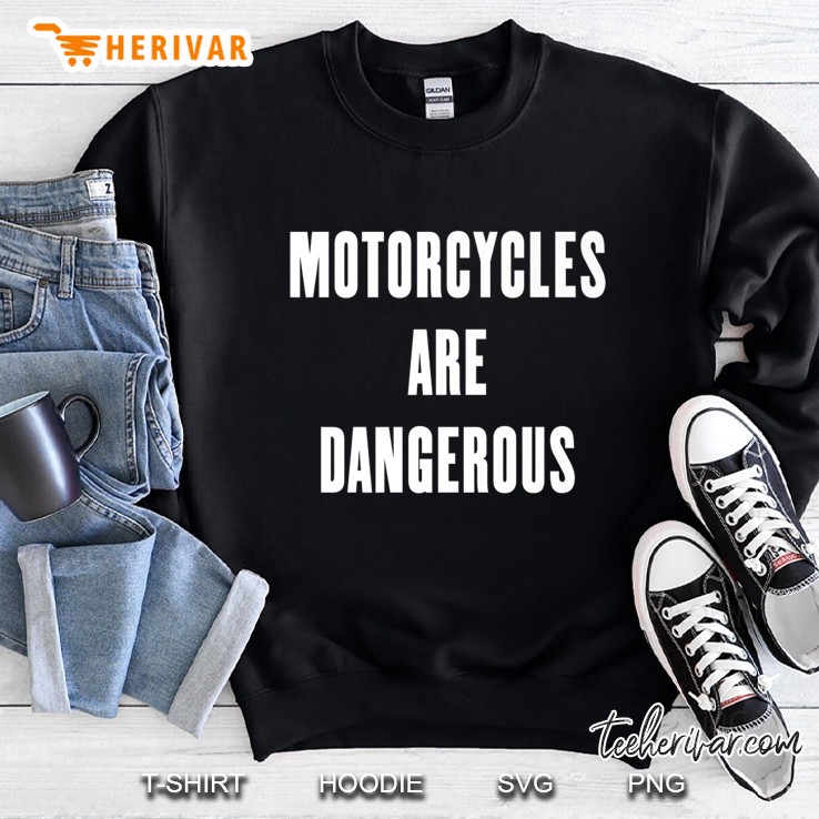 Motorcycles Are Dangerous Premium Mugs