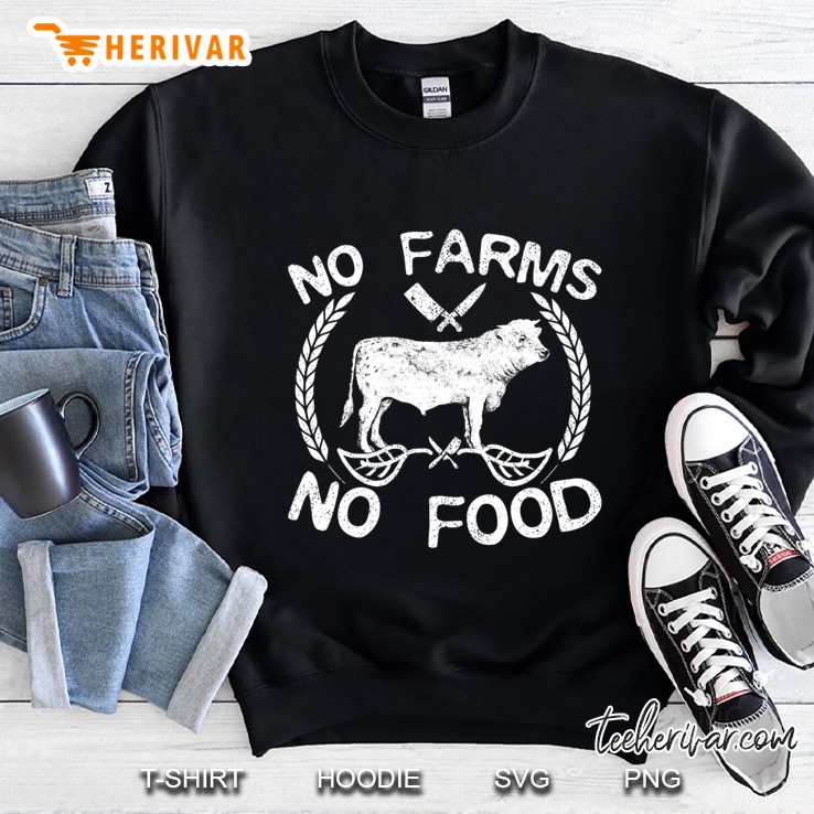 No Farms No Food Cow Livestock Farmer Gift Tshirt Sweatshirt