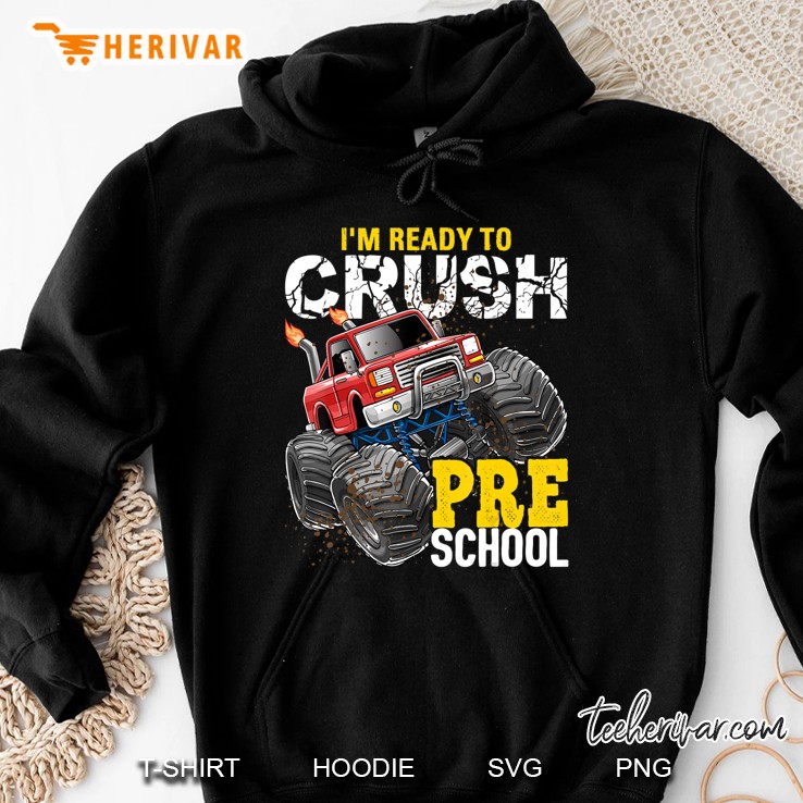 Ready To Crush Preschool Monster Truck Back To School Boys Hoodie