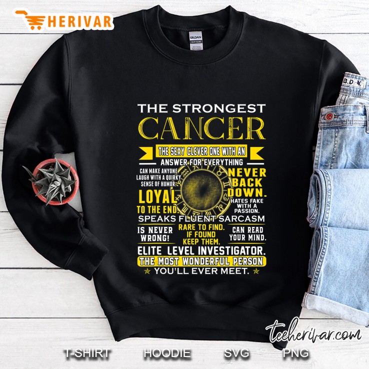 Strongest Cancer Loyal Can Read Your Mind Zodiac Birthday Sweatshirt