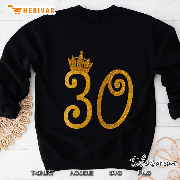 Womens Gold Crown 30Th Birthday Girl Apparel Dirty Thirty V-Neck Sweatshirt
