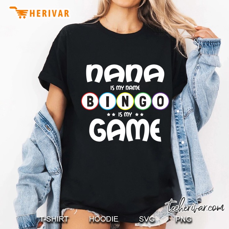 Womens Nana Is My Name Bingo Is My Game-Funny Bingo Gifts Hoodie