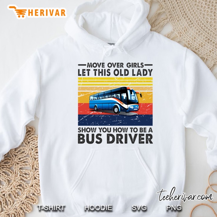 Move Over Girls Let This Old Lady Show You How To Be A Bus Driver Vintage Version Mugs