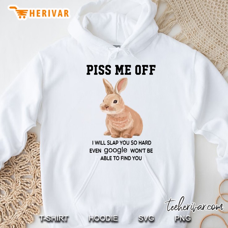 Piss Me Off I Will Slap You So Hard Cute Bunny Version Mugs