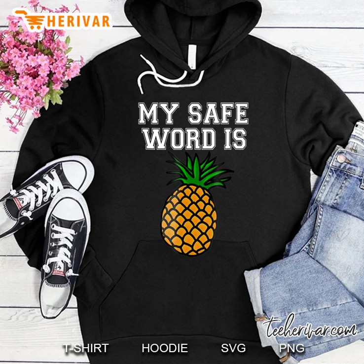 My Safe Word Is Pineapple Bdsm Submissive Kink Shirt Mugs