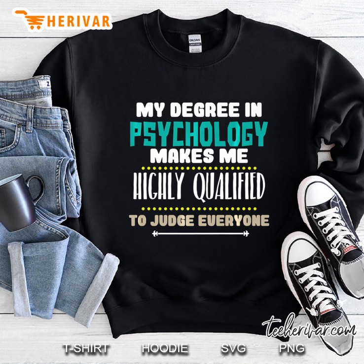 Psychology Funny Psychologist Psyd Student Gift Sweatshirt